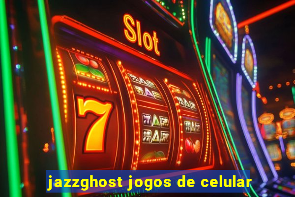 jazzghost jogos de celular